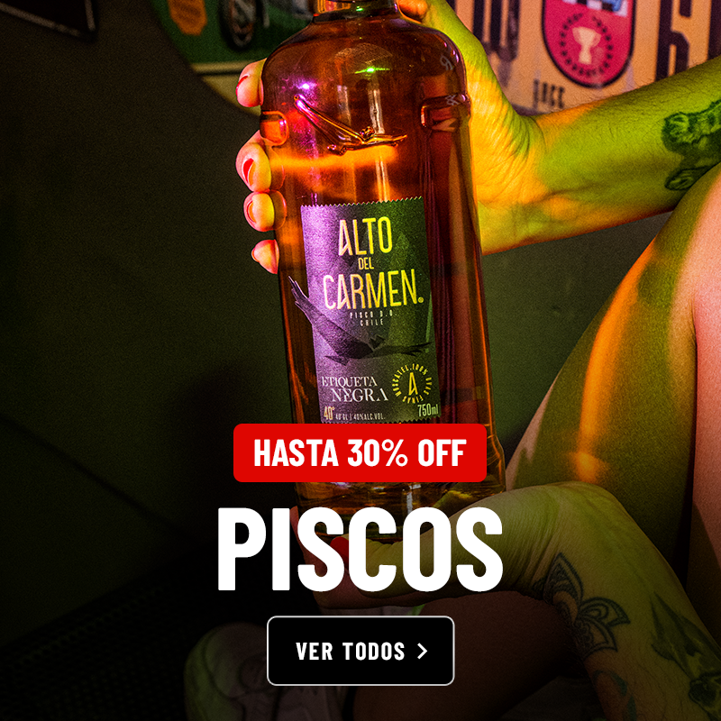 Piscos, hasta 30% off